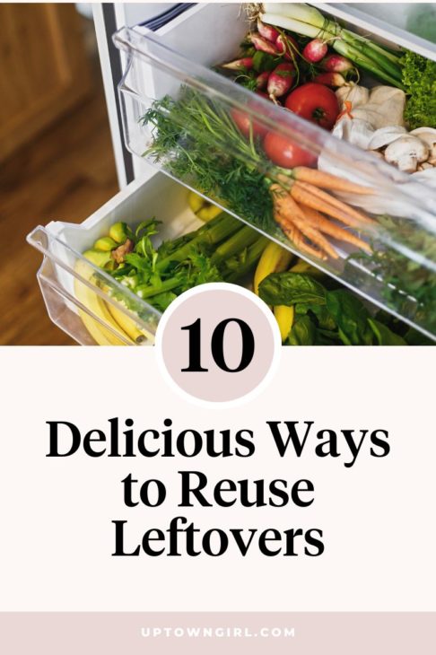 how to reuse leftovers
