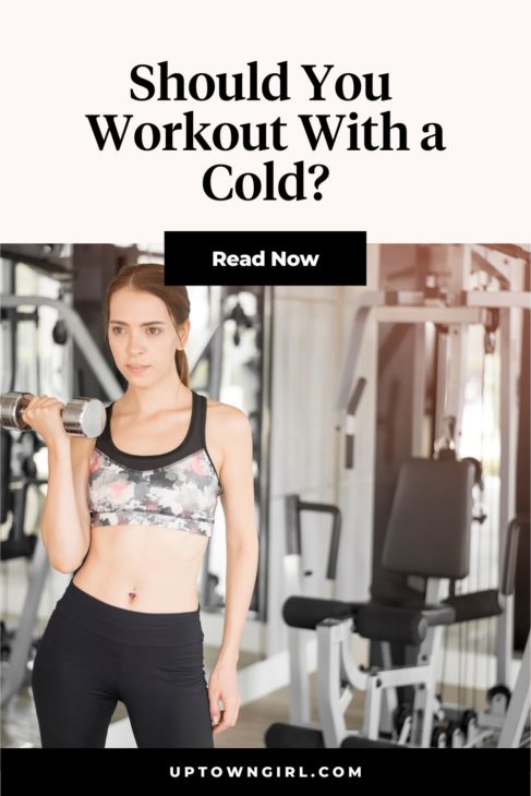 should you workout when you have a cold