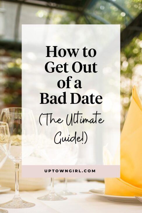 how to get out of a bad date