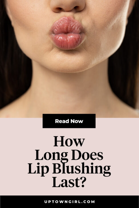 how long does lip blushing last