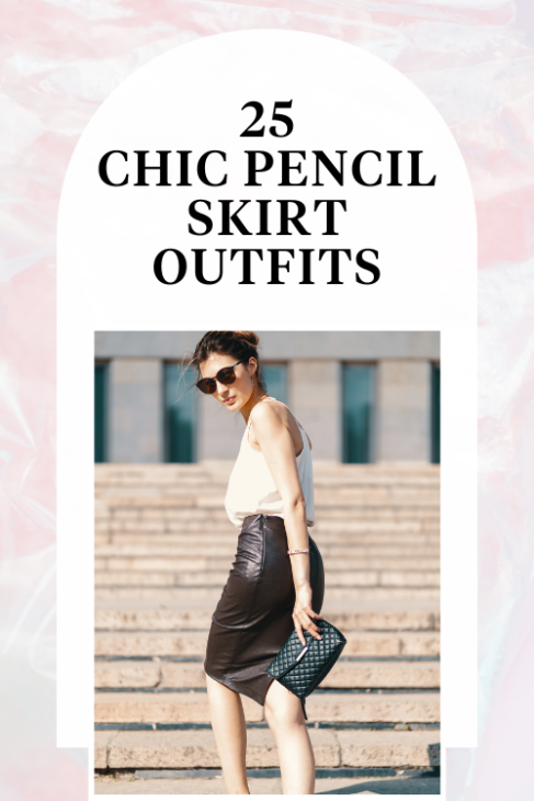 pencil skirt outfit ideas